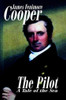 The Pilot, by James Fenimore Cooper (Hardcover)