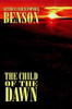 The Child of the Dawn, by Arthur Christopher Benson (Paperback)