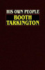 His Own People, by Booth Tarkington (Paperback)