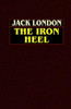 The Iron Heel , by Jack London (Hardcover)