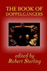 The Book of Doppelgangers, edited by Robert Sterling (Paperback)