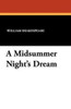 A Midsummer Night's Dream, by William Shakespeare (Paperback)