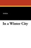 In a Winter City, by Ouida (Paperback)