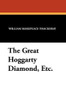 The Great Hoggarty Diamond, Etc., by William Makepeace Thackeray (Paperback)