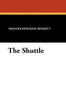 The Shuttle, by Frances Hodgson Burnett (Paperback)