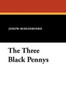 The Three Black Pennys, by Joseph Hergesheimer (Paperback)