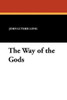 The Way of the Gods, by John Luther Long (Paperback)