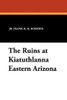 The Ruins at Kiatuthlanna Eastern Arizona, by Frank H.H. Roberts, Jr. (Paperback)
