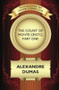 The Count of Monte Cristo, Part One: The Betrayal of Edmond Dantes: A Play in Five Acts, by Alexandre Dumas (Paperback)