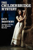 The Childerbridge Mystery, by Guy Boothby (Paperback)