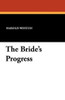 The Bride's Progress, by Harold Weston (Paperback)