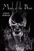 Mark of the Beast: A Novel of Horror, by Brian N. Ball (Paperback)