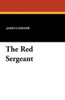 The Red Sergeant, by James Lorimer (Paperback)