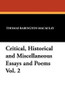 Critical, Historical and Miscellaneous Essays and Poems Vol. 2, by Thomas Babington Macaulay (Paperback)