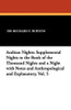 Arabian Nights: Supplemental Nights to the Book of the Thousand Nights and a Night with Notes and Anthropological and Explanatory, Vol. 5, by Sir Richard F. Burton (Paperback)