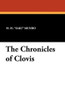 The Chronicles of Clovis, by Saki (H.H. Munro) (Paperback)