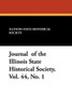 Journal of the Illinois State Historical Society, Vol. 44, No. 1 (Paperback)