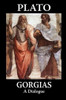 Gorgias (A Dialogue), by Plato (Paperback)