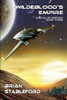 Wildeblood's Empire: Daedalus Mission, Book Three, by Brian Stableford (Paperback)