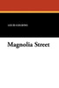 Magnolia Street, by Louis Golding (Paperback)