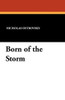 Born of the Storm, by Nicholas Ostrovsky (Paperback)