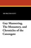 Guy Mannering, The Monastery, and Chronicles of the Canongate, by Sir Walter Scott (Paperback)