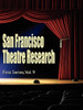 San Francisco Theatre Research, First Series, Vol. 9, edited by Lawrence Estavan (Paperback)