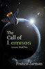 The Call of Lemnos: A Science Fiction Novel: Lemnos, Book Two, by Francis Jarman (Paperback)