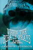 When the Pirate Prays: A Comic Crime Novel, by James B. Johnson (Paperback)