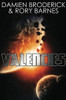 Valencies: A Science Fiction Novel, by Damien Broderick and Rory Barnes (Paperback)