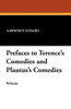 Prefaces to Terence's Comedies and Plautus's Comedies, translated by Lawrence Echard (Paperback)