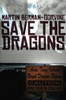 Save the Dragons , by Martin Berman-Gorvine (Paperback)