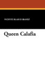 Queen Calafia, by Vicente Blasco Iba&ntilde;ez (Paperback)