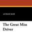 The Great Miss Driver, by Anthony Hope (Paperback)