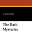 The Bath Mysteries, by E.R. Punshon (Paperback)