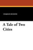 A Tale of Two Cities, by Charles Dickens (Paperback)