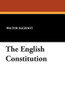 The English Constitution, by Walter Bagehot (Paperback)
