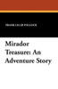 Mirador Treasure: An Adventure Story, by Frank Lillie Pollock (Paperback)