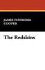 The Redskins, by James Fenimore Cooper (Hardcover) 1434475905-2