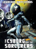 The Cyborg and the Sorcerers, by Lawrence Watt-Evans (ePub/Kindle)