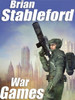 War Games, by Brian Stableford (ePub/Kindle)