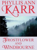 Frostflower and Windbourne, by Phyllis Ann Karr (ePub/Kindle)