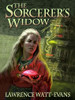 The Sorcerer's Widow, by Lawrence Watt-Evans (ePub/Kindle)