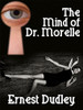 The Mind of Dr. Morelle: A Classic Crime Novel, by Ernest Dudley (ePub/Kindle)