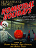 Chesapeake Crimes:  Homicidal Holidays, edited by Donna Andrews, Barb Goffman, Marcia Talley (ePub/Kindle)