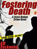 Fostering Death: Jesse Damon Crime Novel #2, by K.M. Rockwood (ePub/Kindle)