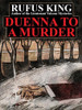 Duenna to a Murder, by Rufus King (Paperback)