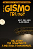 The Gismo Trilogy: The Complete Young Adult Series, by Keo Felker Lazarus (Paperback)