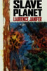 Slave Planet, by Laurence M. Janifer (Trade Paperback)