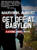 Get Off At Babylon (Stone Angel #3), by Marvin Albert (ePub/Kindle)